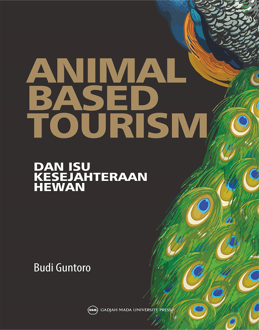 Animal Based Tourism dan Isu Kesejahteraan…
