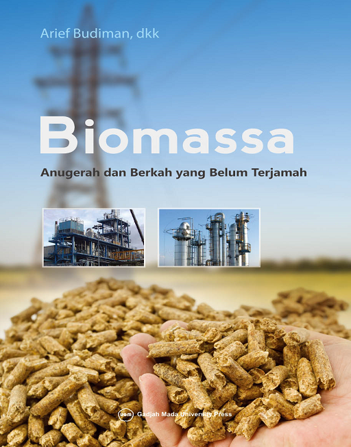 Biomassa: Anugerah dan Berkah yang Belum…