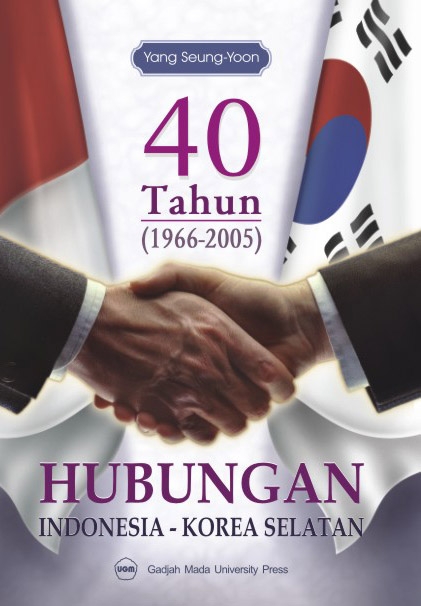 40 Tahun (1966-2005) Hubungan Indonesia Korea…
