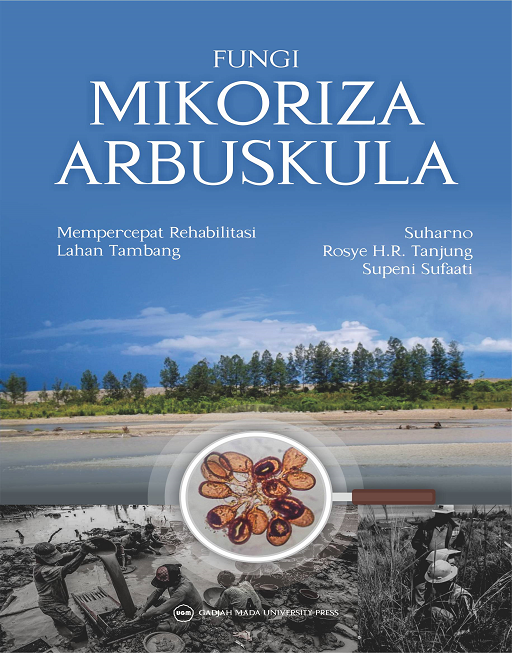 Fungi Mikoriza Arbuskula Mempercepat Rehabilitasi Lahan…
