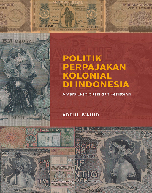 Politik Perpajakan Kolonial di Indonesia: Antara…