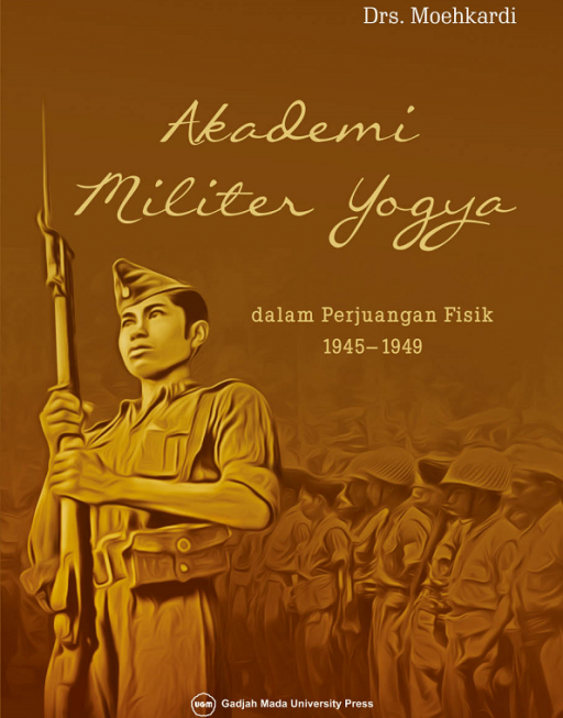 Akademi Militer Yogya dalam Perjuangan Fisik…