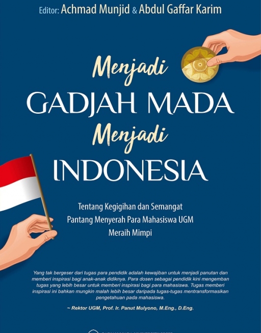 Menjadi Gadjah Mada Menjadi Indonesia: Tentang…
