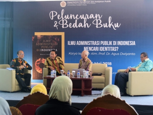 PELUNCURAN DAN BEDAH BUKU  ILMU ADMINISTRASI PUBLIK DI INDONESIA: MENCARI IDENTITAS?
