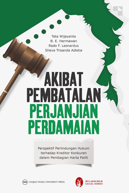 Akibat Pembatalan Perjanjian Perdamaian:  Perspektif Perlindungan…