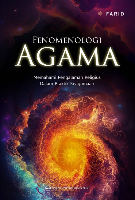 Fenomenologi Agama: Memahami Pengalaman Religius dalam…