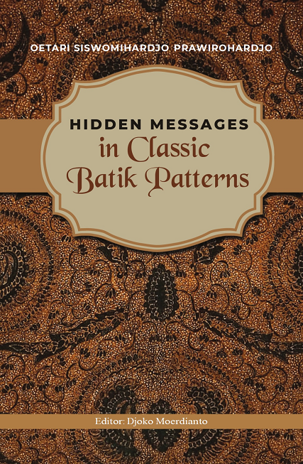 HIDDEN MESSAGES: In Classic Batik Patterns