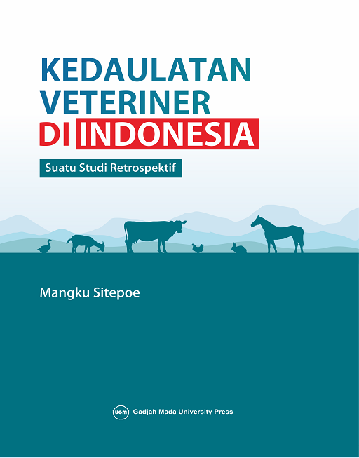 Kedaulatan Veteriner di Indonesia: Suatu Studi Retrospektif
