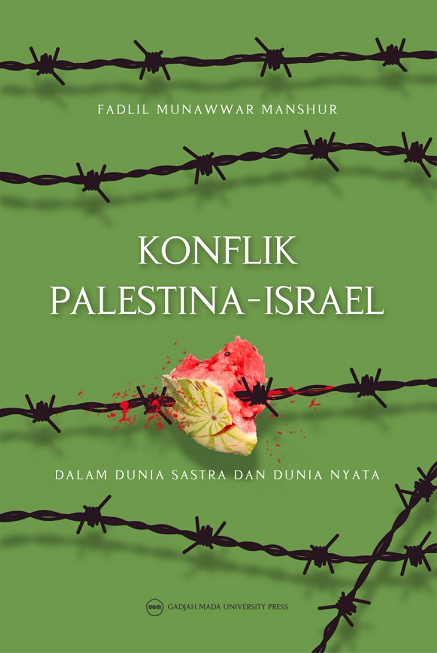 Konflik Palestina-Israel: Dalam Dunia Sastra dan…