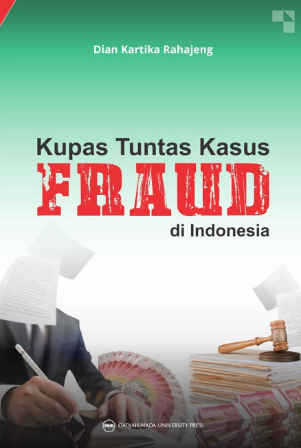 Kupas Tuntas Kasus Fraud di Indonesia