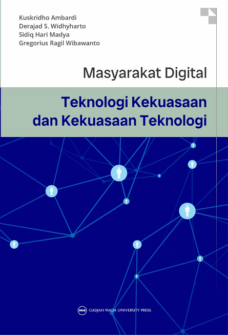 Masyarakat Digital: Teknologi Kekuasaan dan Kekuasaan…