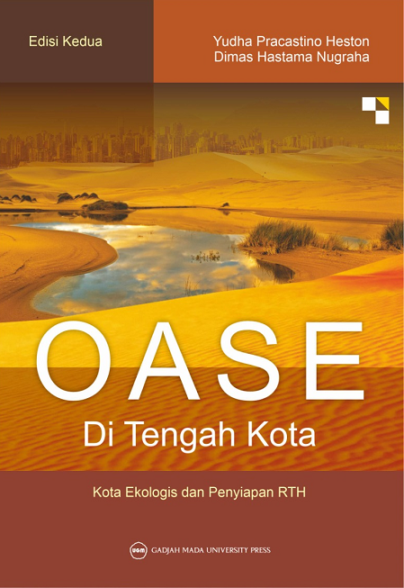 Oase di Tengah Kota: Kota Ekologis…