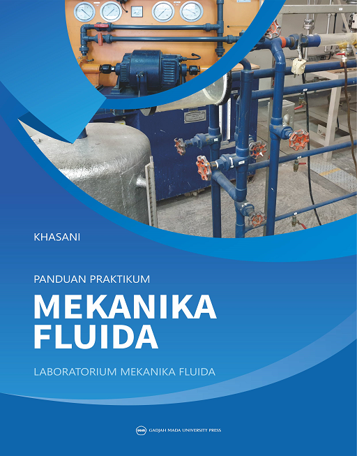 Panduan Praktikum Mekanika Fluida: Laboratorium Mekanika Fluida