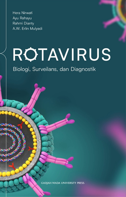 Rotavirus: Biologi, Surveilans, dan Diagnostik