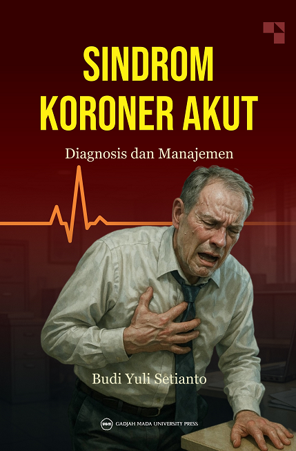 Sindrom Koroner Akut: Diagnosis dan Manajemen