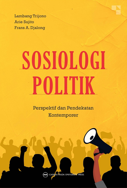 Sosiologi Politik Perspektif dan Pendekatan Kontemporer