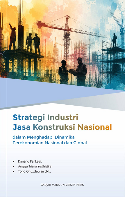 Strategi Industri Jasa Konstruksi Nasional dalam…