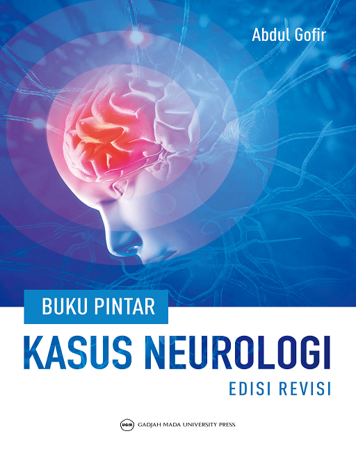 Buku Pintar Kasus Neurologi: Edisi Revisi