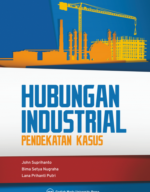 Hubungan Industrial: Pendekatan Kasus