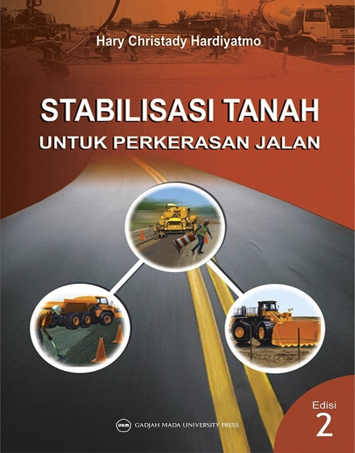 Stabilisasi Tanah Untuk Perkerasan Jalan Raya: Edisi Kedua