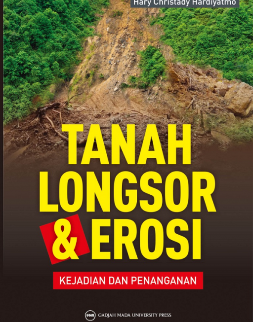 Tanah Longsor & Erosi: Kejadian dan Penanganan